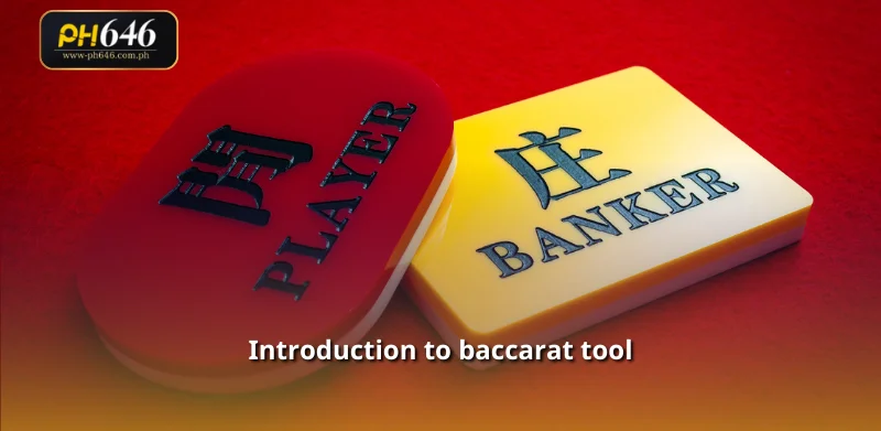 Introduction to baccarat tool